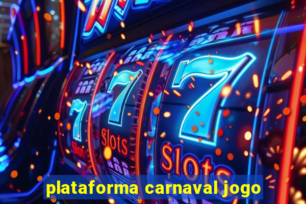 plataforma carnaval jogo